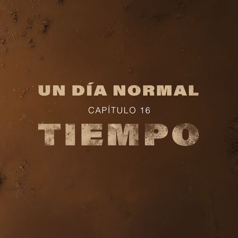 Capítulo 16 - Tiempo