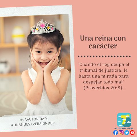 11 de noviembre - Una reina con carácter - Una Nueva Versión de Ti 2.0 - Devocional de Jóvenes