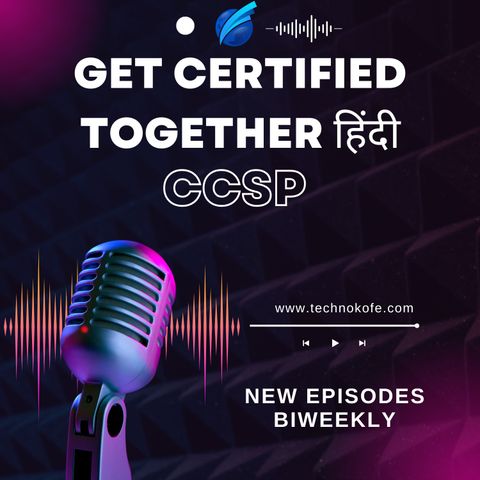 Episode 2 - Why CCSP, Kickstarting Domain 1 with Cloud Basics