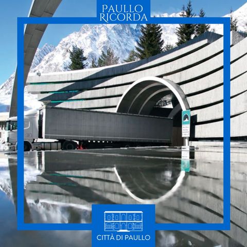 #PaulloRicorda 16 luglio 1965, inaugurazione del Traforo del Monte Bianco