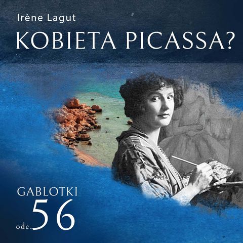 56. Irène Lagut. Kobieta Picassa?