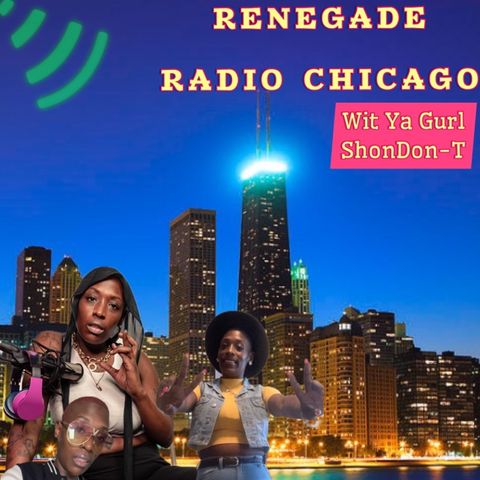Episode 14 - Renegade Radio Chicago