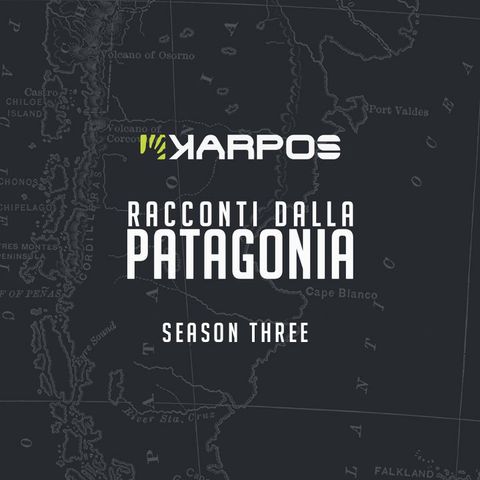 Racconti dalla Patagonia: Season Three - Cap. 2