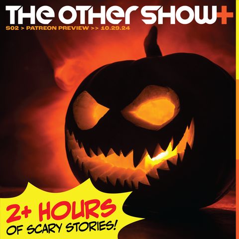 The Other Show+ Preview: 10 Nights of Fright