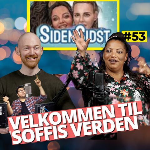 VELKOMMEN TIL SOFFIS VERDEN #53