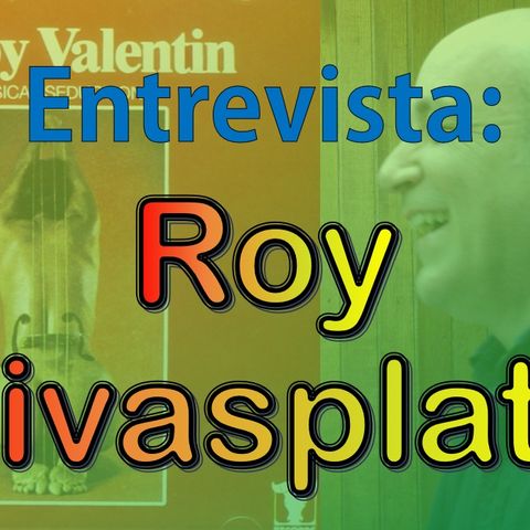 Entrevista Roy Rivasplata - Tambien el apio es verdura de Luigui Texidor