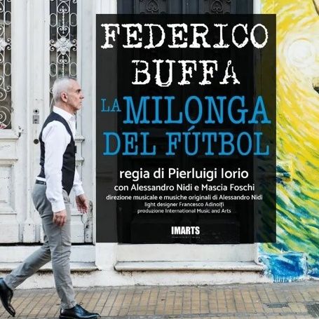 La Milonga del Fútbol - Federico Buffa