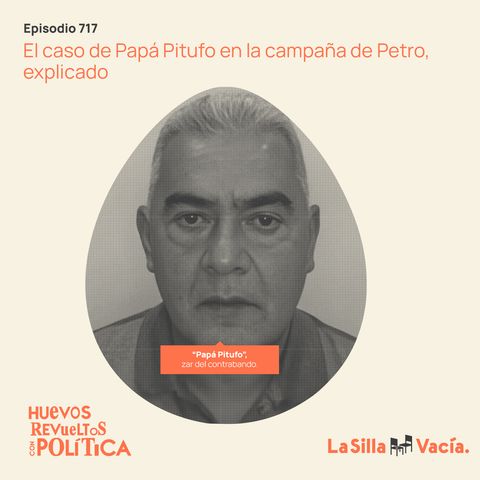 El caso de Papá Pitufo en la campaña de Petro, explicado