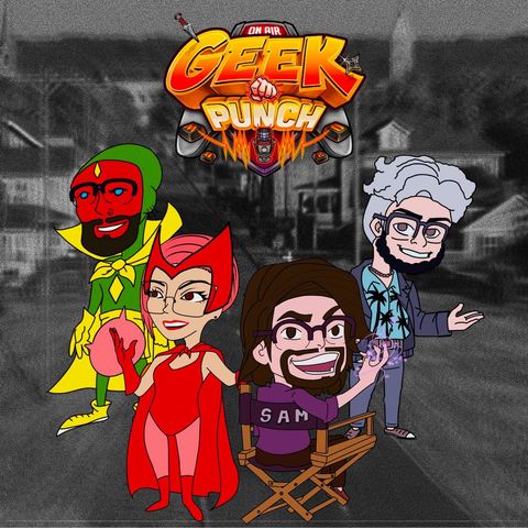 Geek Punch - Punch 28 - Wandavision - Los Increíbles con Truman Show