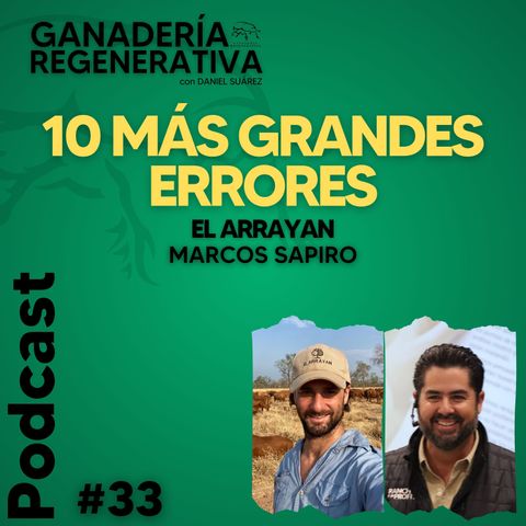 33 - Los 10 Errores Más Grandes - Marcos Sapiro