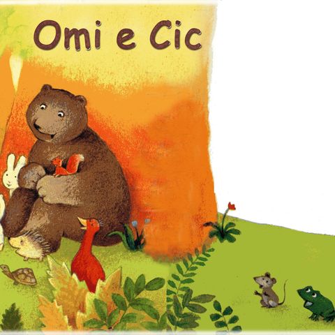 Omi e Cic - Ma chi va per bosco di Zanzà