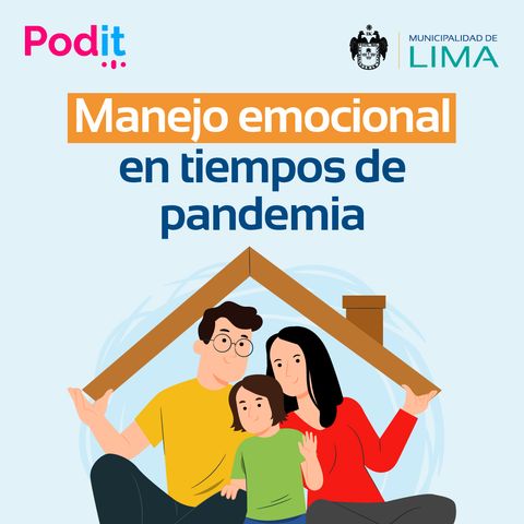 PEF Ep. 3 | Manejo Emocional en Tiempos de Pandemia