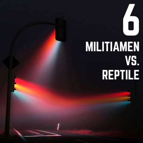 Stop Light Stories 6 - Militiamen Vs. Reptile