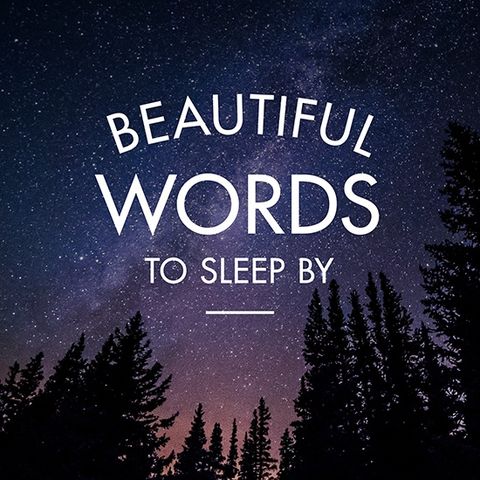Beautiful Words to Sleep By