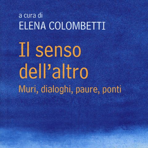 Elena Colombetti "Il senso dell'altro"