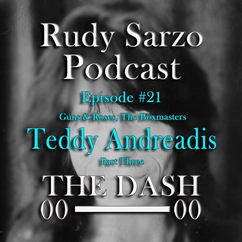 Teddy Andreadis Episode 21 Part 3