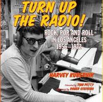 Harvey Kubernik Turn Up The Radio