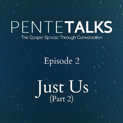 Just Us (Part 2)