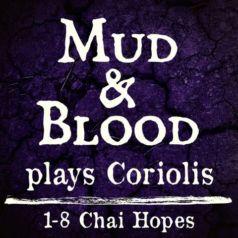 Coriolis 1-8: Chai Hopes