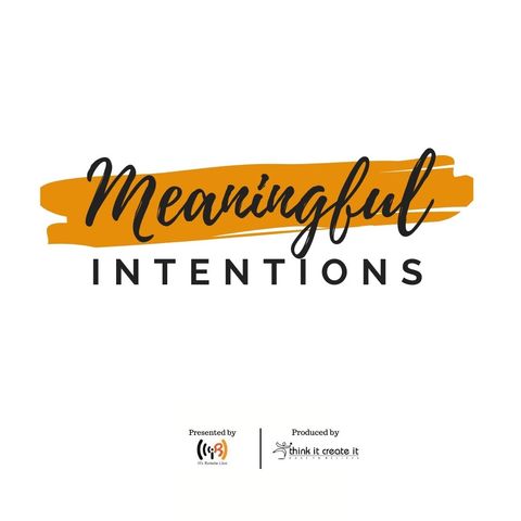 MEANINGFUL INTENTIONS! Connect with outdoors