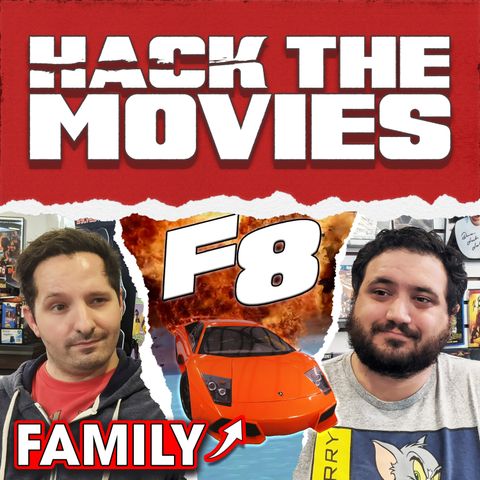 The Fate of The Furious is About Family! - Hack The Movies (#56)