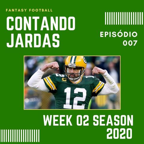 CONTANDO JARDAS FANTASY – EP 007 – WEEK 02 SEASON 2020