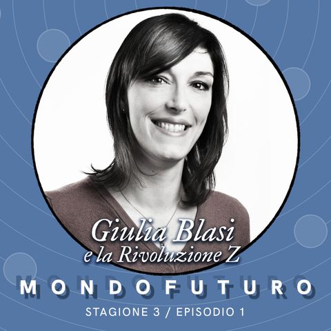 S03E02: Giulia Blasi e la Rivoluzione Z