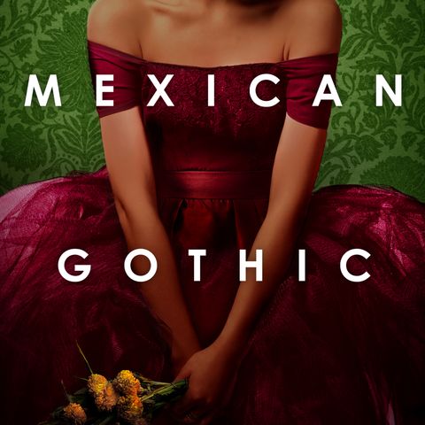 Episode 1: Mexican Gothic