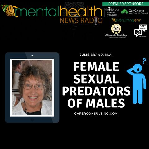 Female Sexual Predators of Males with Julie Brand