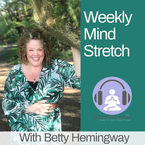 The Weekly Mind Stretch Ep 27