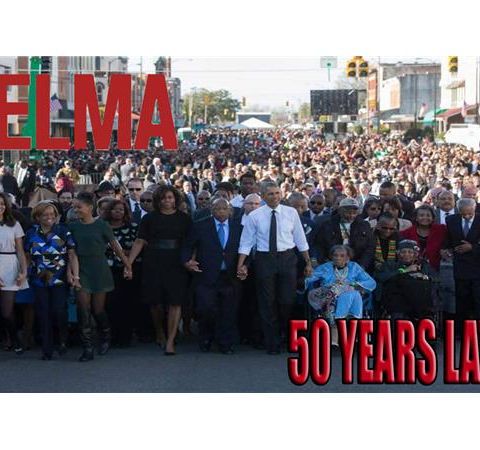 Selma 50 Years Later