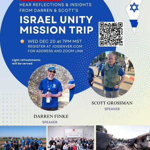 7 - Reflections From Israel: Darren Finke & Scott Grossman