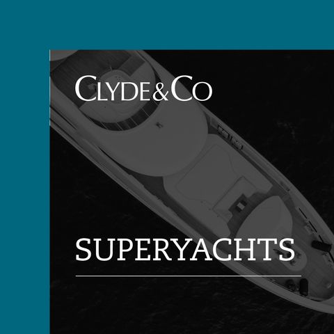 Superyachts Podcast | Series 2, Episode 6 | Superyacht insurance – a hot topic