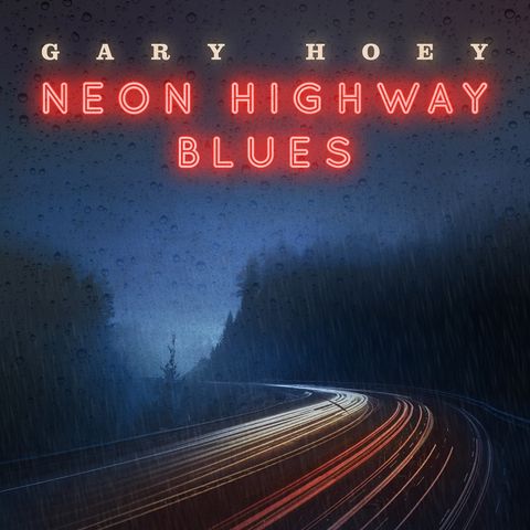 Gary Hoey Releases Neon Highway Blues