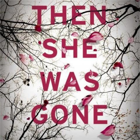 The Vanishing Act: Uncovering the Secrets of Then She Was Gone