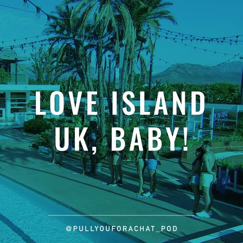 Love Island UK baby! | LIUK S9 EP1-2