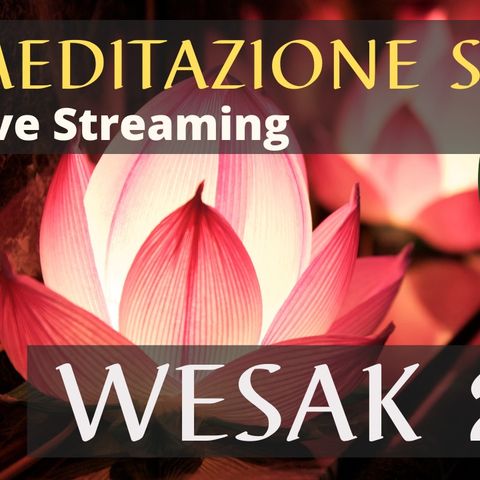 Meditazione Sonora Wesak 2021 | Live Streaming