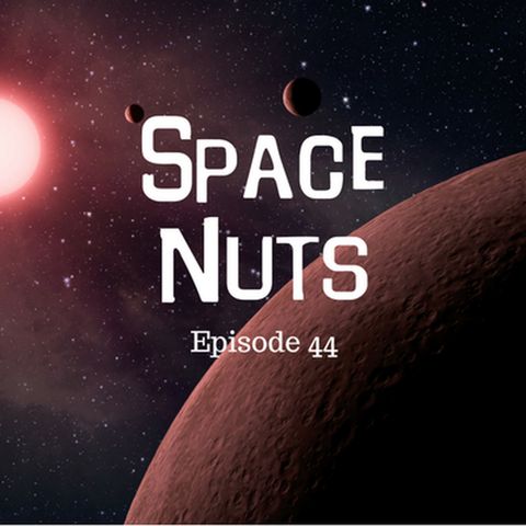 45: Red dwarf to impact our solar system - Space Nuts with Dr. Fred Watson & Andrew Dunkley Episode 44