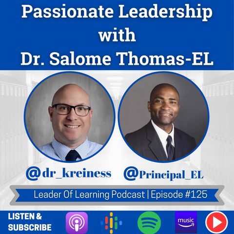 Passionate Leadership with Dr. Salome Thomas-EL