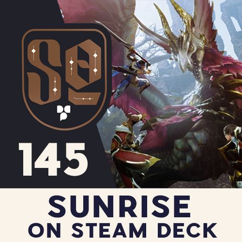 SideQuest Ep. 145 - Monster Hunter Rise - Steam Deck Review