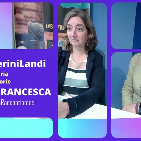 Cecilia e Francesca 250inPasseriniLandi Storia e Storie Podcast