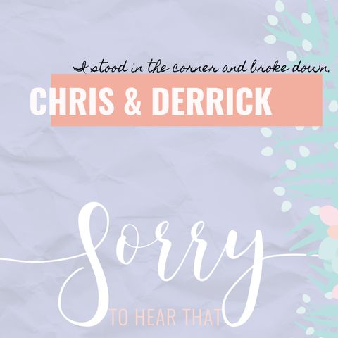 RE-RELEASE Chris & Derrick - I stood in the corner and broke down.