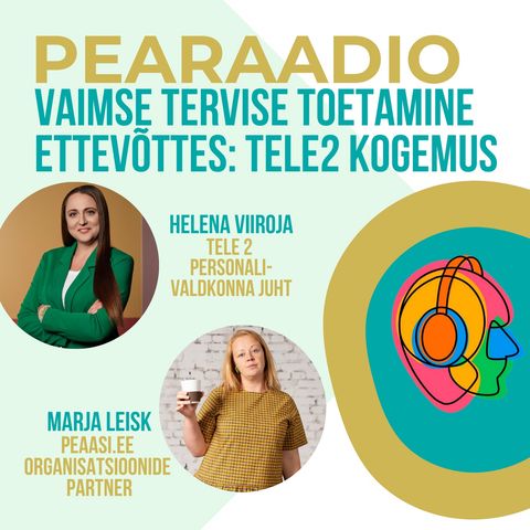 #43 Vaimse tervise toetamine ettevõttes: Tele2 kogemus