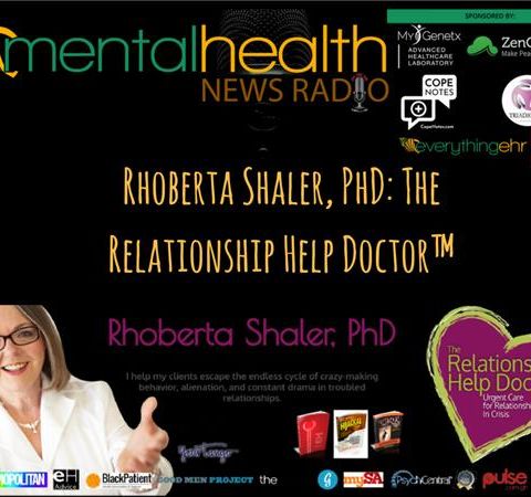 Rhoberta Shaler, PhD: The Relationship Help Doctor