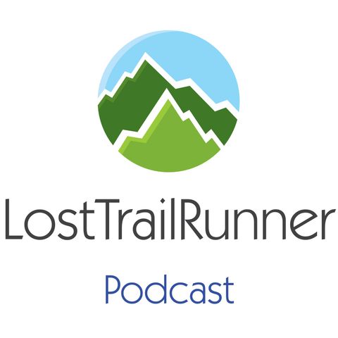 108 LostTrailRunner Podcast