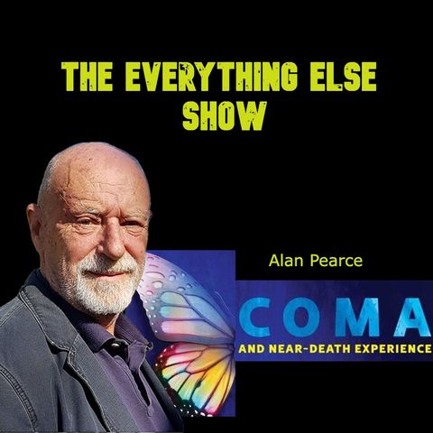 Everything Else Show: Alan Pearce Exploring Coma's Alternative Lives