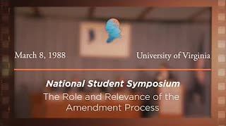 Panel V: The Role and Relevance of the Amendment Process [Archive Collection]