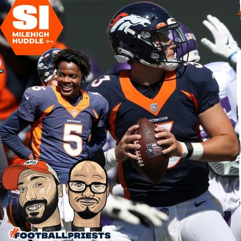 HU #739: Broncos-Vikings Day 2 | Lock Bounces Back, Paton Weighs in