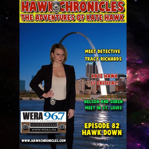 Episode 82 Hawk Chronicles "Hawk Down"