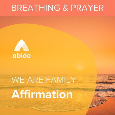 We Are Family Affirmation